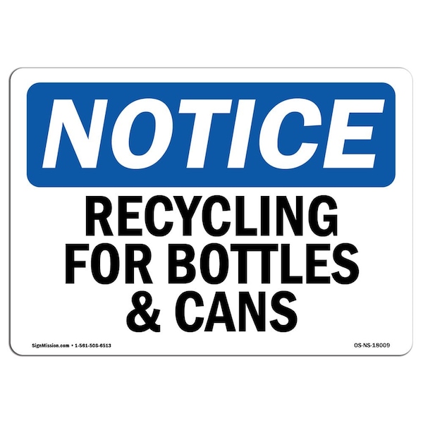 Safety Sign, OSHA Notice, 3.5" Height, Recycling For Bottles & Cans Sign, Landscape, 10PK
